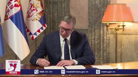 Serbia ấn định thời điểm bầu cử trước thời hạn