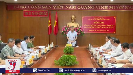 Bộ trưởng Bộ Công an làm việc với thường vụ Tỉnh ủy Bà Rịa - Vũng Tàu