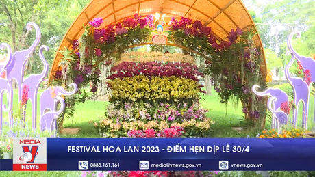 Festival Hoa lan 2023 – Điểm hẹn dịp lễ 30/4
