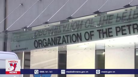 OPEC+ có thể cân nhắc cắt giảm nguồn cung