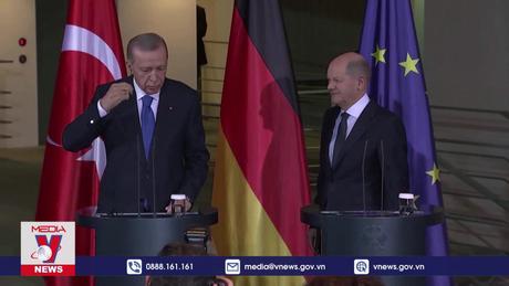 Đức và Thổ Nhĩ Kỳ thảo luận các vấn đề cùng quan tâm