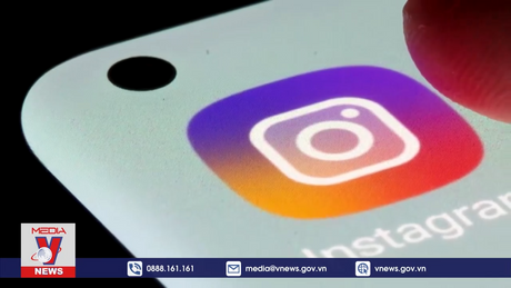 Châu Âu yêu cầu Meta giải trình về bảo vệ trẻ em trên Instagram