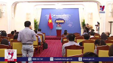 Họp báo thường kỳ Bộ Ngoại giao