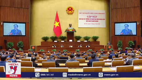 Chủ tịch Quốc hội gặp mặt các Đại sứ, Trưởng Cơ quan đại diện ngoại giao