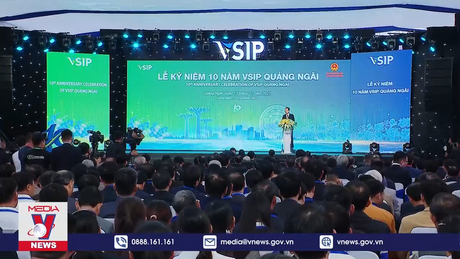 Kỷ niệm 10 năm VSIP Quảng Ngãi