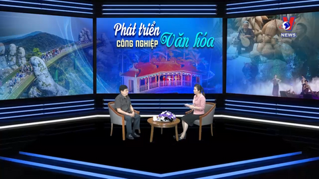 Góc nhìn VNews: Phát triển công nghiệp văn hóa trước yêu cầu của thời đại