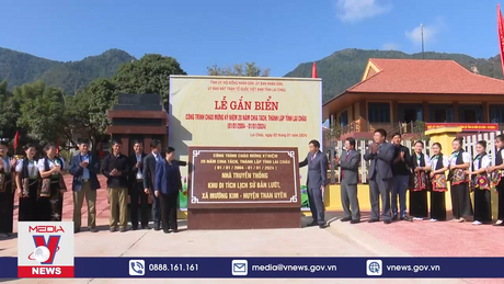 Gắn biển các công trình chào mừng Kỷ niệm 20 năm chia tách tỉnh Lai Châu