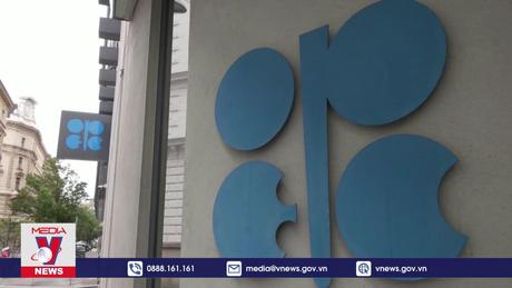 OPEC cam kết hợp tác vì kinh tế toàn cầu