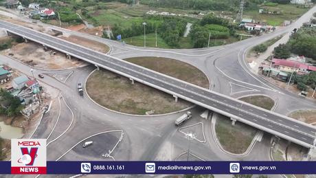 Kết nối các tuyến cao tốc mở ra cơ hội phát triển kinh tế xã hội