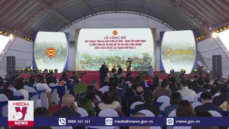 Công bố Quy hoạch tỉnh Hà Nam thời kỳ 2021-2030