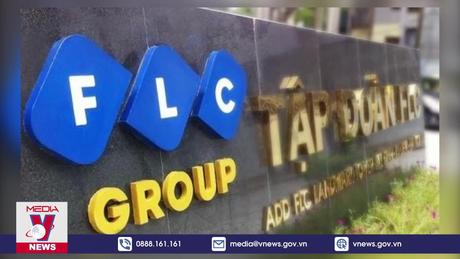 Thêm 22 bị can liên quan vụ án lừa đảo tại FLC