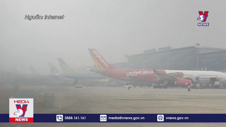 Nội Bài không thể tiếp nhận máy bay do sương mù