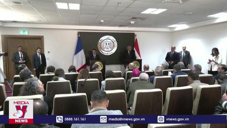 Pháp và Ai Cập thảo luận về tình hình ở Gaza