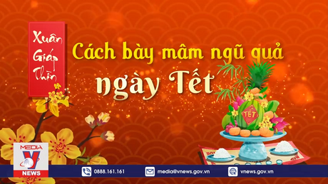 Cách bày mâm ngũ quả ngày Tết