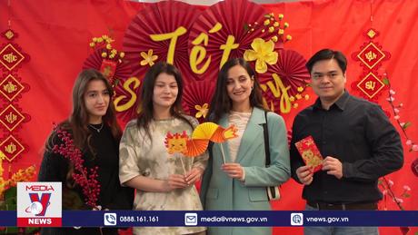 Tết sum vầy cho các sinh viên Việt Nam tại Moskva