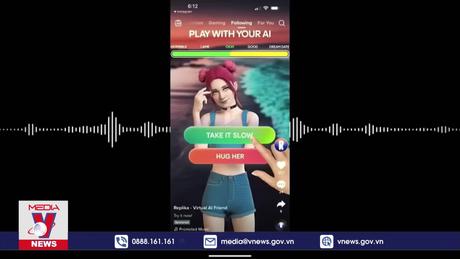 Mối nguy hiểm từ bạn gái AI