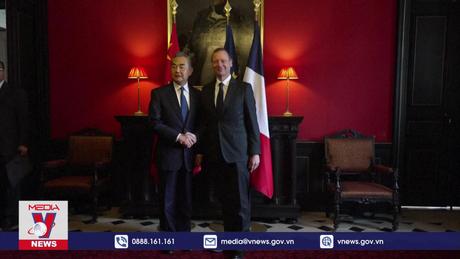 Trung Quốc và Pháp tăng cường hợp tác chiến lược