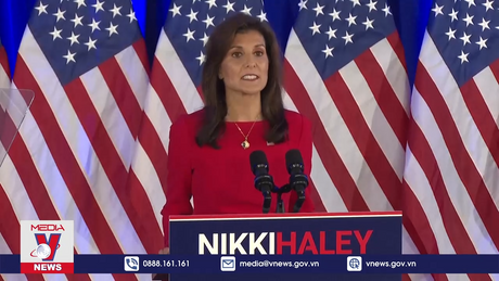 Bà N.Haley dừng chiến dịch tranh cử Tổng thống Mỹ