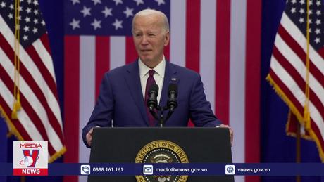 Tổng thống Joe Biden phác thảo tầm nhìn chính sách mới cho nước Mỹ
