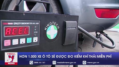 Hơn 1000 xe ô tô sẽ được đo kiểm khí thải miễn phí