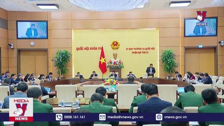 Tiếp tục phiên họp thứ 31 của Ủy ban Thường vụ Quốc hội