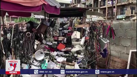 Liên hợp quốc cảnh báo nguy cơ rác thải điện tử