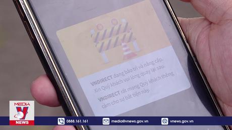 VNDIRECT vẫn đang khắc phục sự cố ngừng giao dịch