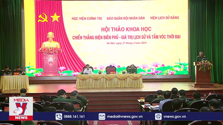 Chiến thắng Điện Biên Phủ - Giá trị lịch sử và tầm vóc thời đại