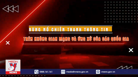 Phim tài liệu: Bùng nổ chiến tranh thông tin trên không gian mạng & Ứng xử của các quốc gia