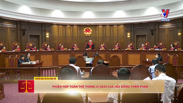 Truyền Hình Tòa Án Nhân Dân ngày 06/4/2024