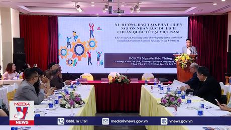 Để nhân lực du lịch Việt Nam đáp ứng chuẩn quốc tế