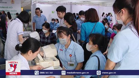 Ngày hội khám sức khỏe cho công nhân lao động