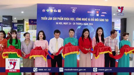 Triển lãm sản phẩm khoa học, công nghệ và đổi mới sáng tạo 