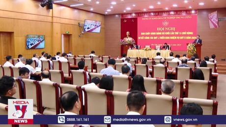 Các doanh nghiệp Trung ương khởi sắc trong sản xuất kinh doanh