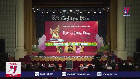 Giao lưu nghệ thuật “Bài ca Điện Biên”