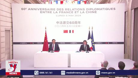 Trung Quốc kêu gọi kỷ nguyên mới trong quan hệ với Pháp