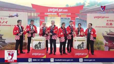 Vietjet khai trương đường bay thẳng Hà Nội - Hiroshima