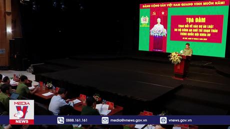 Xung quanh các Dự án Luật do Bộ Công an chủ trì soạn thảo