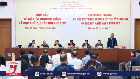Họp báo về Kỳ họp thứ 7 Quốc hội khóa XV
