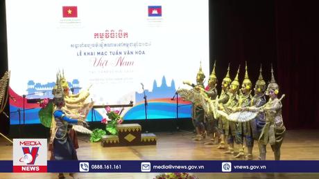 Khai mạc Tuần Văn hóa Việt Nam tại Campuchia