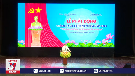 Phát động Tháng hành động vì trẻ em 2024