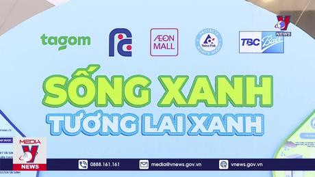Lan tỏa lối sống xanh tại các trung tâm thương mại 