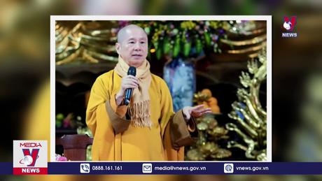 Đề nghị thẩm tra các phát ngôn, thuyết giảng của Thượng tọa Thích Chân Quang 