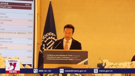 Việt Nam tham dự Hội nghị Lao động quốc tế lần thứ 112