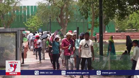 Nắng nóng tiếp tục thiêu đốt thủ đô Ấn Độ