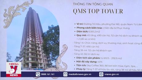 Công bố lần đầu mở bán dự án QMS Top Tower