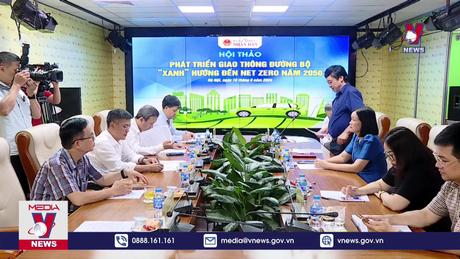 Phát triển hạ tầng giao thông xanh hướng đến Net Zero