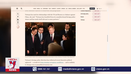 Báo chí Anh ca ngợi ‘ngoại giao cây tre’ Việt Nam