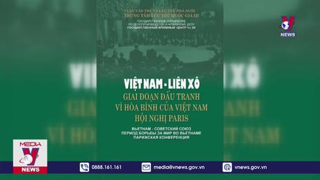 Ra mắt cuốn sách về Việt Nam - Liên Xô 