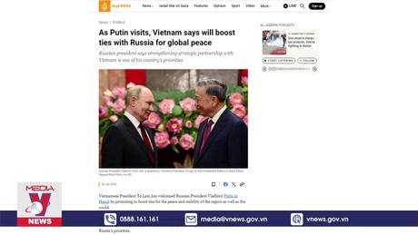 Quốc tế đánh giá tích cực về chuyến thăm Việt Nam của Tổng thống Nga